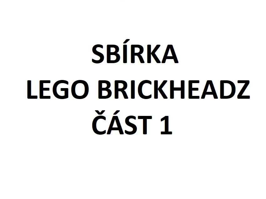 LEGO - sbírka Brickheadz 1