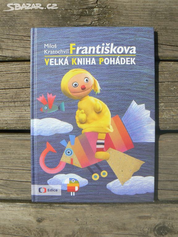 Františkova velká kniha pohádek - Miloš Kratochvíl
