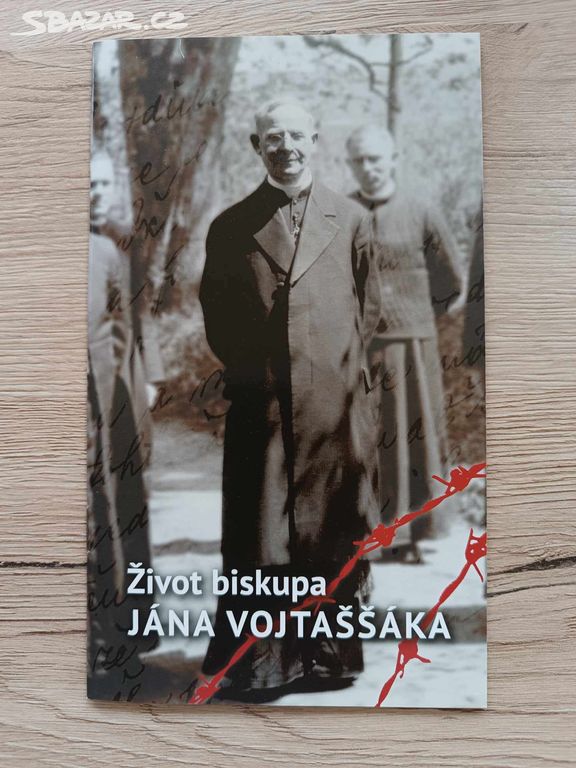 Život biskupa Jána Vojtaššáka