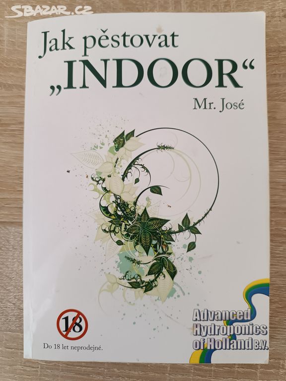 Jak pěstovat Indoor Mr.José