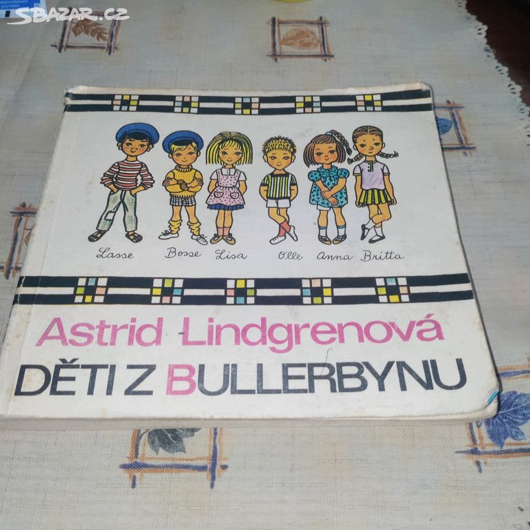 Astrid Lindgrenová: Děti z Bullerbynu, 1981