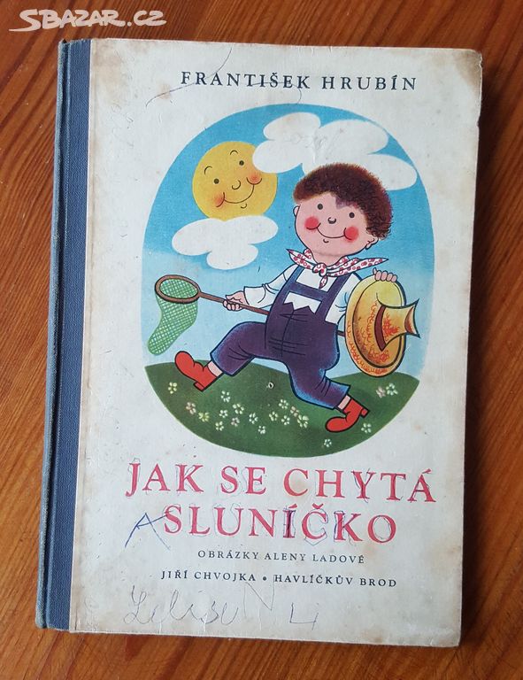 František Hrubín - Jak se chytá sluníčko