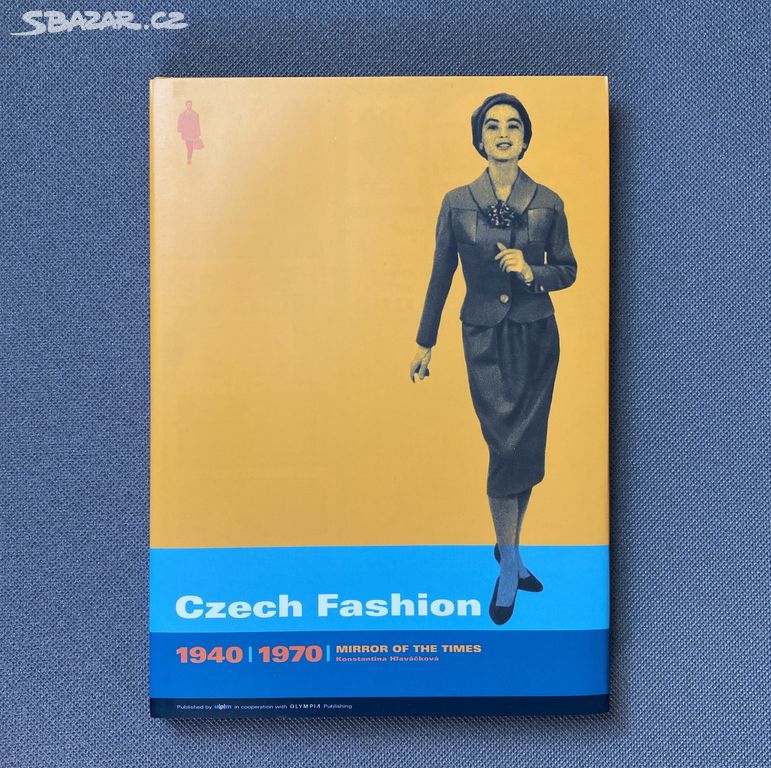 Kniha Czech Fashion 1940 - 1970, K. Hlaváčková