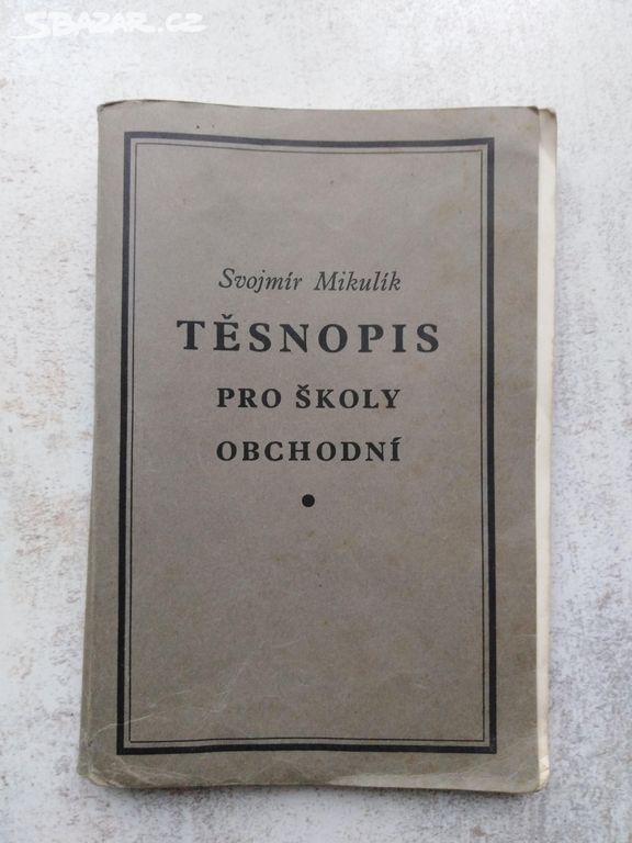 Těsnopis pro školy obchodní-pro sběratele rok 1931