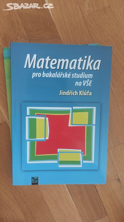 Matematika pro bakalářské studium na VŠE Klůfa J.