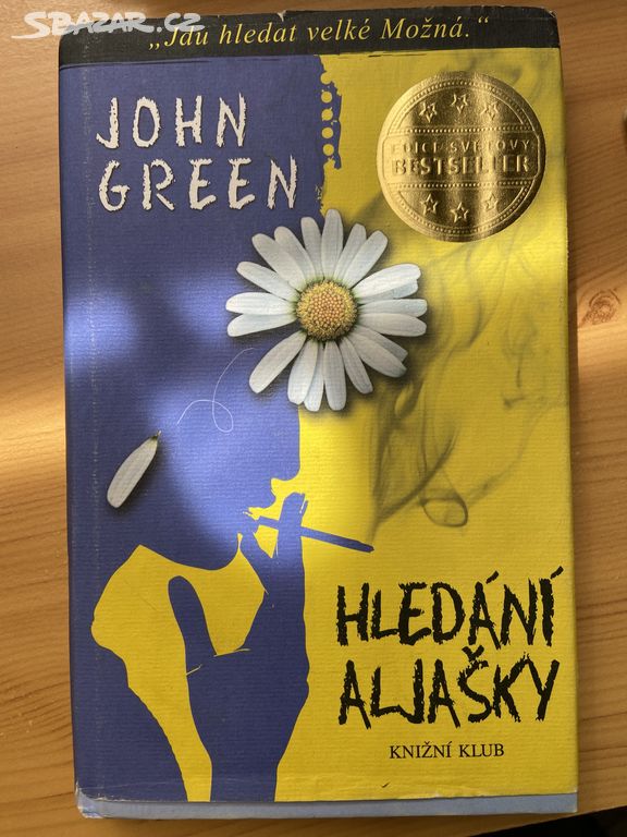 John Green - Hledání Aljašky