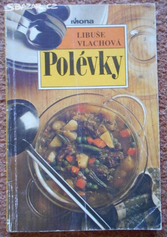 Polévky - Libuše Vlachová