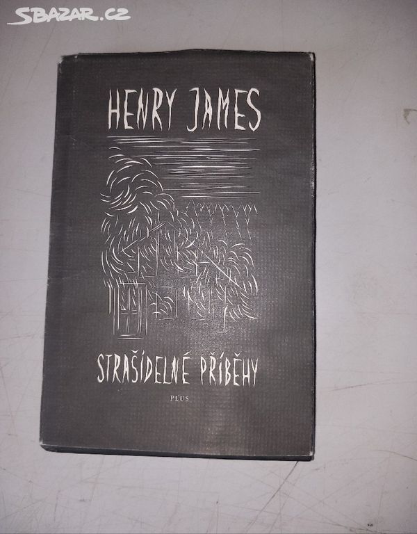 Henry James STRAŠIDELNÉ PŘÍBĚHY (2012)