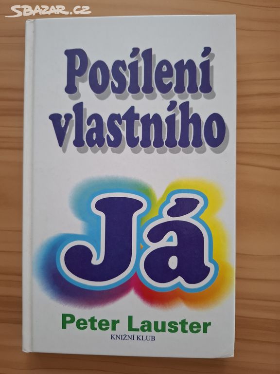 POSÍLENÍ VLASTNÍHO JÁ - PETER LAUSTER