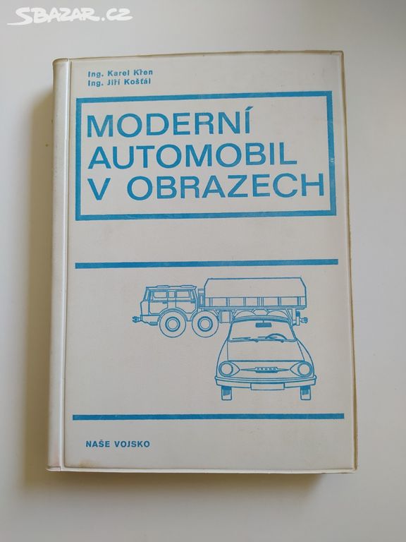 Moderní automobil v obrazech - K. Křen, J. Košťál