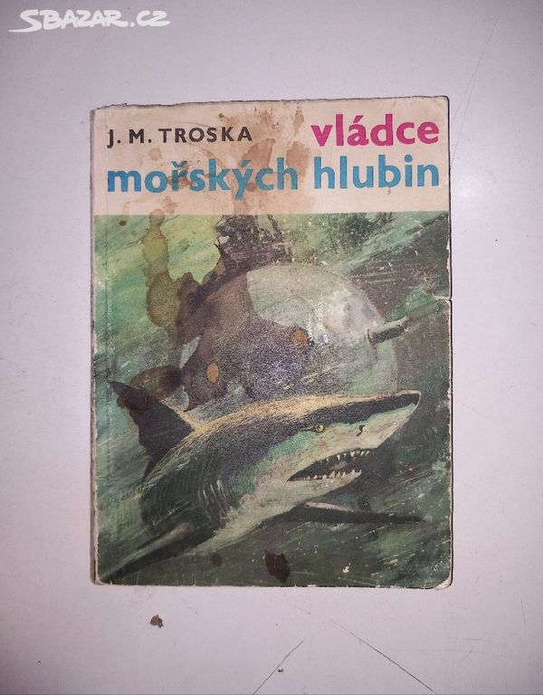 J. M. Troska VLÁDCE MOŘSKÝCH HLUBIN (1969)