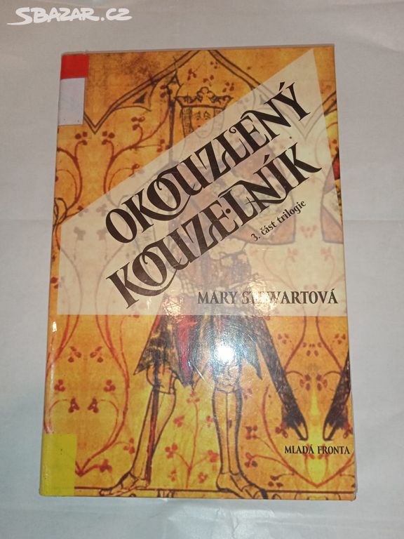 Okouzlený kouzelník- Mary Stewart