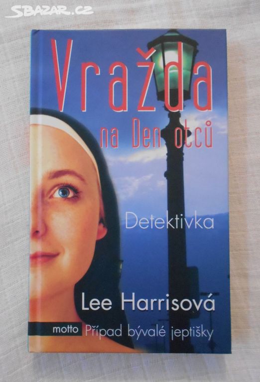 Lee Harrisová - Vražda na Den otců - 2011