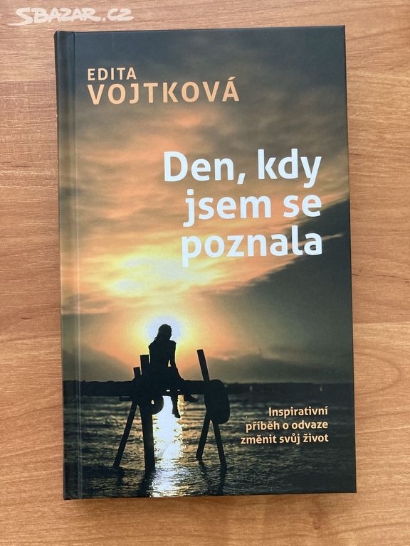 Kniha "Den, kdy jsem se poznala" od Edity Vojtkové