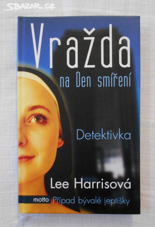 Lee Harrisová - Vražda na Den smíření - 2011