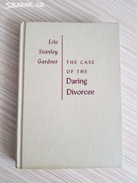 The Case Of The Daring Divorcee - E. S. Gardner