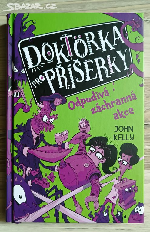 John Kelly - Doktorka pro příšerky 2