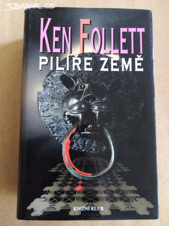 Ken Follett - Pilíře země (2001)