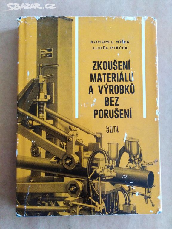 Míšek B.-Zkoušení materiálu a výrobků bez porušení