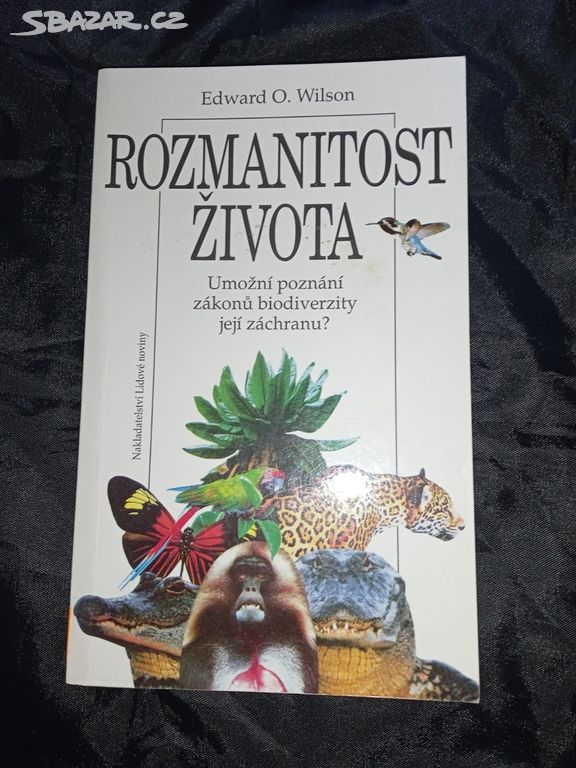 Rozmanitost života- Edward O. Wilson