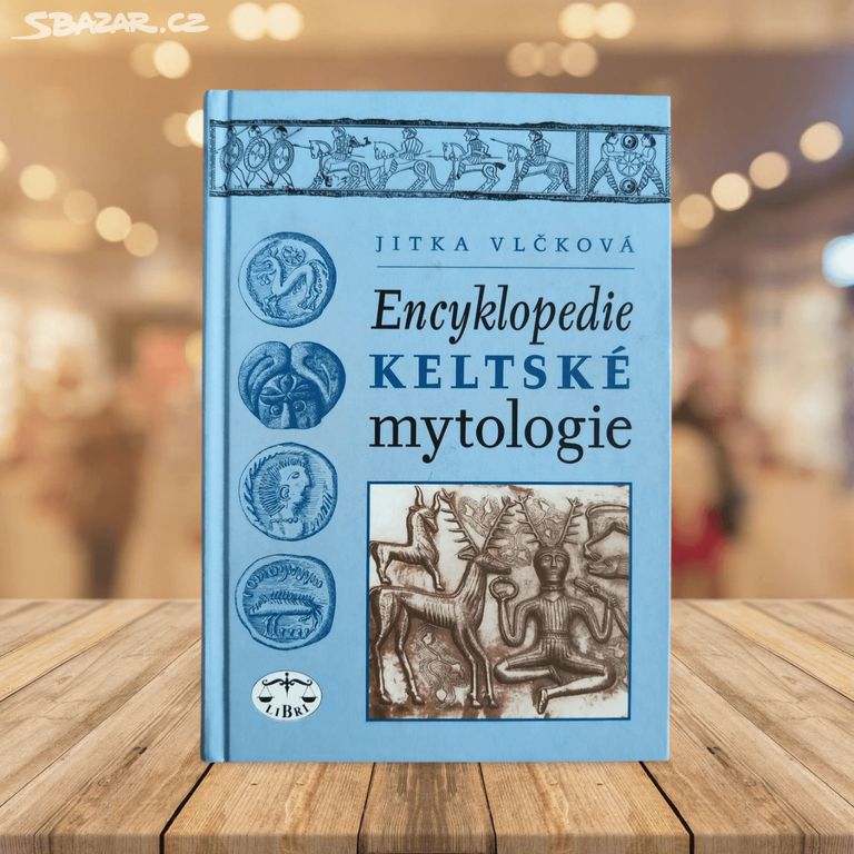 Encyklopedie keltské mytologie - Jitka Vlčková