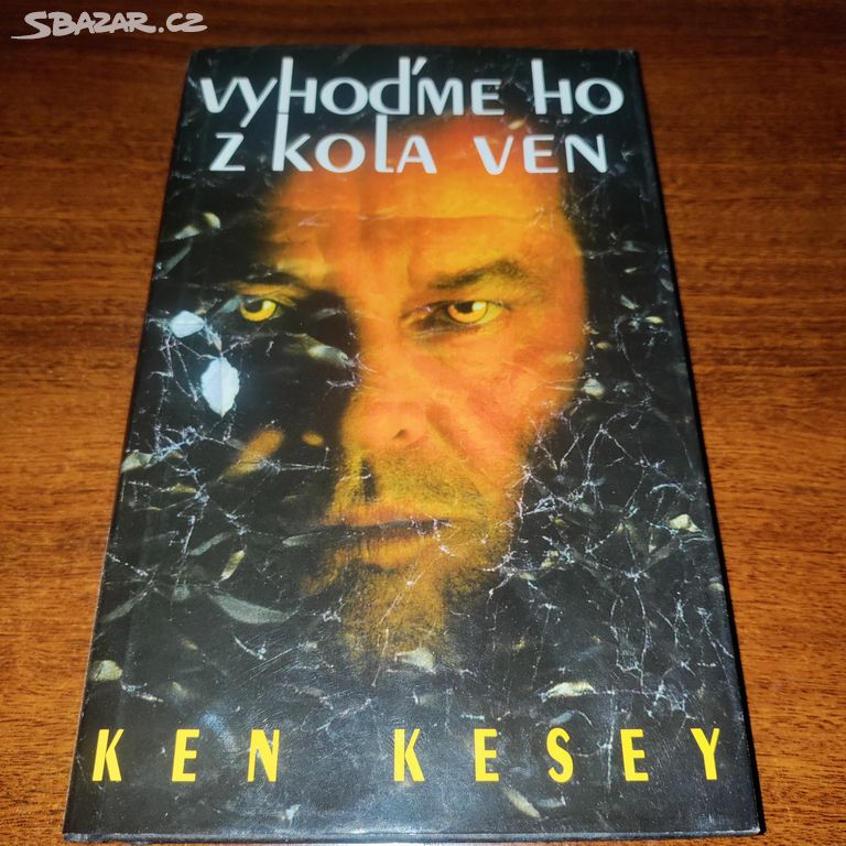 Ken Kesey: Vyhoďme ho z kola ven, 1996