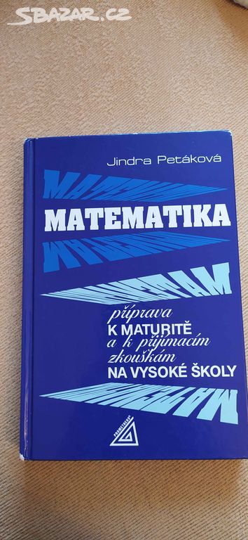 Učebnice SŠ - Matematika, Jindra Petáková