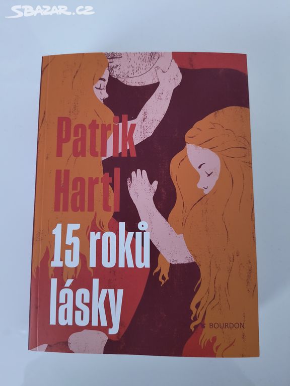 Patrik Hartl - 15 roků lásky