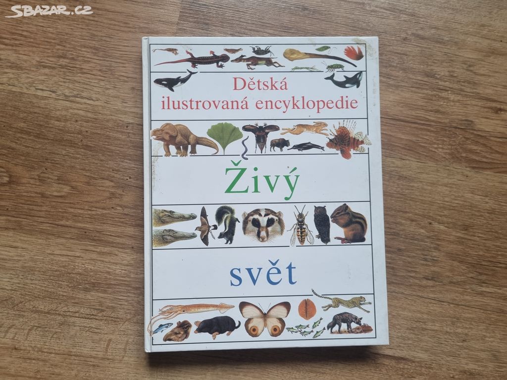 Dětská ilustrovaná encyklopedie - Živý svět