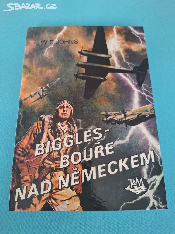 W. E. Johns: Biggles - bouře nad Německem