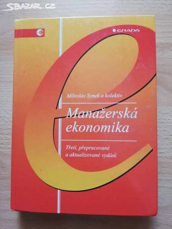 Synek M. a kol: Manažerská ekonomika, 3. vydání