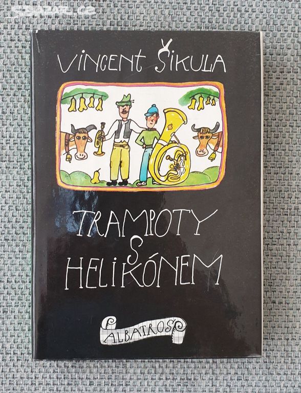 Kniha Trampoty s helikónem, Vincent Šikula,