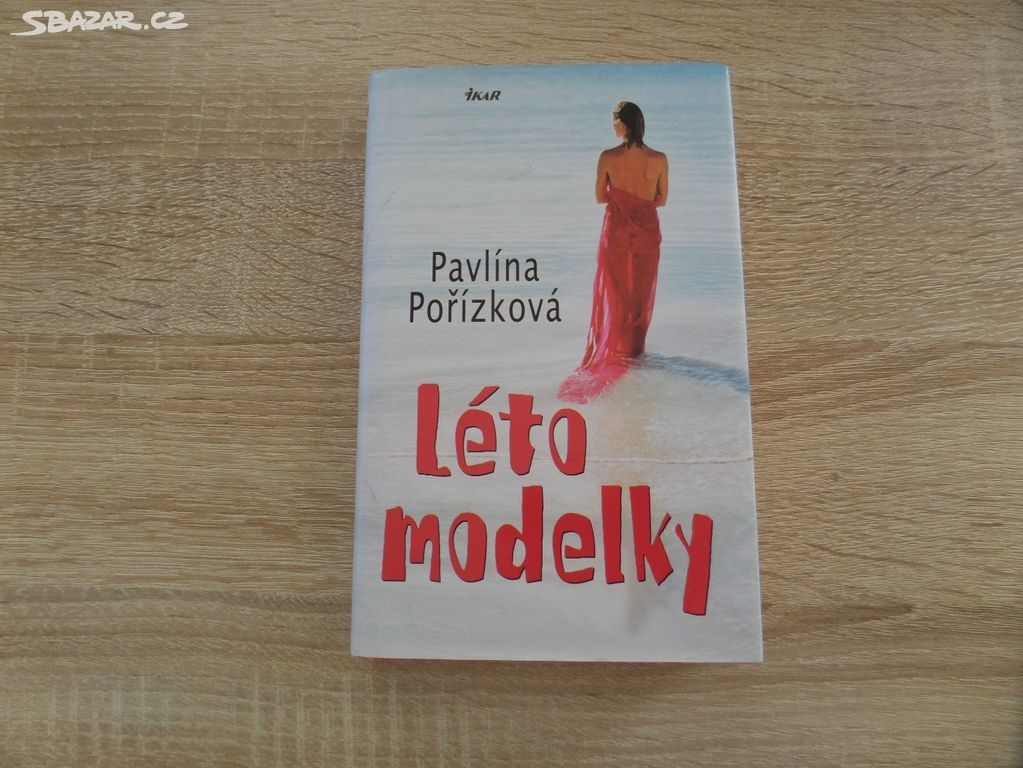 Pavlína Pořízková  - Léto modelky   (2008)