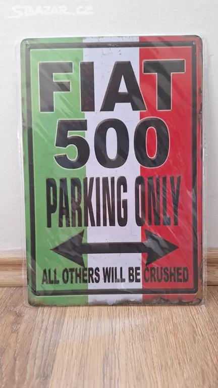 Nová retro plechová cedule Fiat 500 parking only - Bruntál - Bazar ...